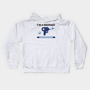 Im a mechanist I make miracles happen Kids Hoodie